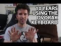 Dvorak Keyboard: My Thoughts After 10 Years