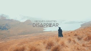 Disappear - Neckless Giraffes (Video Oficial)