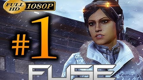 Fuse - Walkthrough Part 1 [1080p HD] - First 90 Minutes - No Commentary