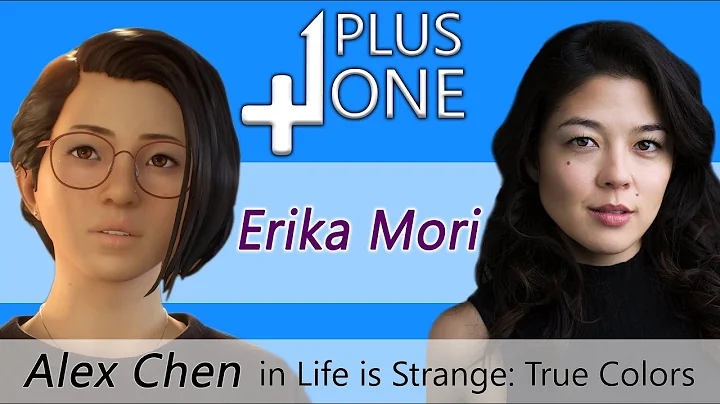 Plus One: w/ Erika Mori - Alex Chen in Life is Str...