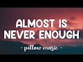 Almost Is Never Enough - Ariana Grande With Nathan Sykes (Lyrics) 🎵