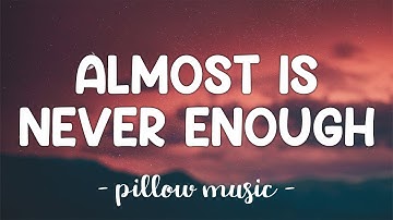 Almost Is Never Enough - Ariana Grande With Nathan Sykes (Lyrics) 🎵