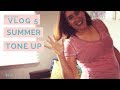 Summer Tone Up 2018 | Just Joss'n Vlog 5