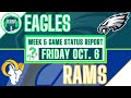 Eagles &amp; Rams Game Status Report Week 5 | Injury Updates, Depth Charts, IR, Practice Squad