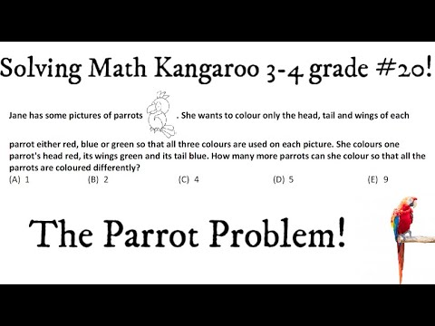 Solving 3-4 grade Number 21 Math Kangaroo 2020! The Parrot Problem ...