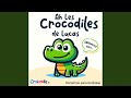 Ah les crocodiles de lucas