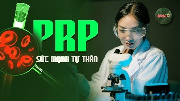 Đánh Thức Sức Mạnh Tự Thân | Hành Trình Làm Chủ Công Nghệ PRP Tại Bệnh Viện 103 | QPVN