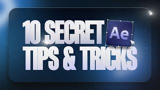 10 Secret Tips & Tricks in After Effects