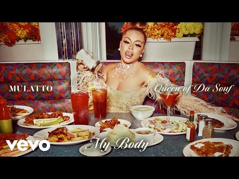Mulatto (2) — Mulatto - My Body (Audio)