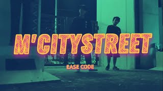 Ease Code - Mcitystreet Official Music Video