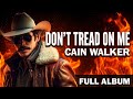 Don T Tread On Me Full Album