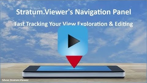 Fast Track Editing With View Navigation Panel, Stratum.Viewer Video Resources