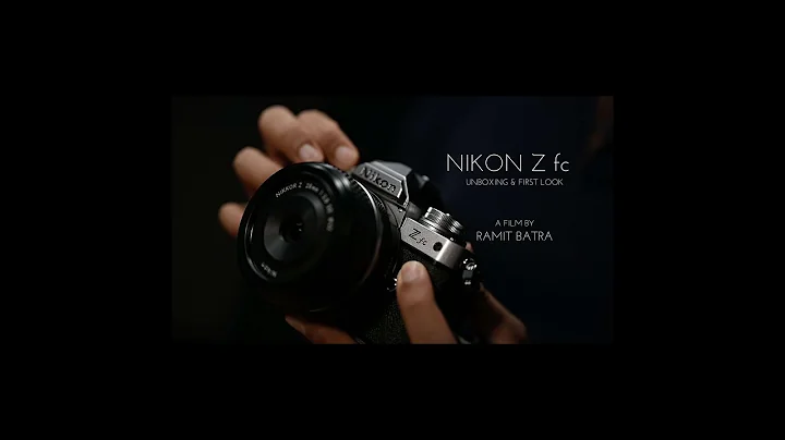 New Nikon Z fc Unboxing And First Impressions