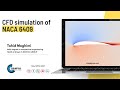 CFD Simulation Of NACA 6409 In Ansys Fluent With A Structural Mesh CFD Simulation Of NACA 6409 In Ansys Fluent With A Structural Mesh