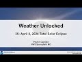 Weather Unlocked April 8 2024 Total Solar Eclipse Weather Unlocked April 8 2024 Total Solar Eclipse