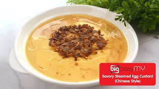 Savory Steamed Silky Egg Custard with Fried Shallots Chinese Style | BIG Bites MY (Panasonic Cubie)