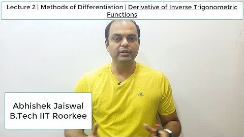 Lecture 2 | Methods of Differentiation | Class 12th | Derivative of Inverse Trigonometric Functions