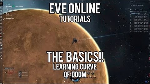 Eve Online: The Basics, Tutorial
