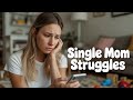 Why Dating As A Single Mom Is So Hard