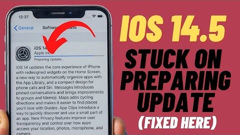 iOS 14.5 Stuck On Preparing Update On iPhone & iPad !! Fixed Here
