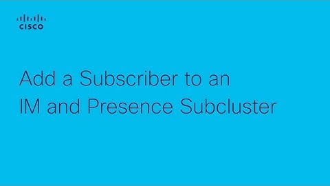 How to Add a Subscriber Node to a Subcluster in Cisco Presence | Guide