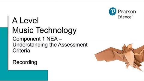A Level Music Technology: Component 1 NEA - Understanding the Assessment Criteria