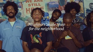 See you at Neighbors Skate Shop