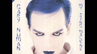 Gary Numan - My Dying Machine (REMIX)