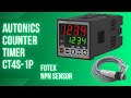 Autonics Counter Timer CT4S-1P connections and configuration using FOTEK NPN Sensor