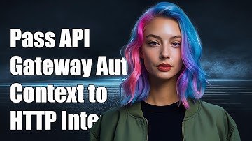 How to Pass API Gateway Authorizer Context to HTTP Integration: A Step-by-Step Guide