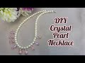 How to make Crystal Pearl Necklace/Easy DIY Jewellery making Tutorial ⚜🌟 گردنبند مروارید و کریستال