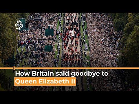 How britain said goodbye to queen elizabeth ii | al jazeera newsfeed