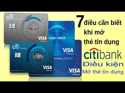 Video Cách Mở Thẻ Tín Dụng Ngân Hàng Citibank, Điều kiện mở... - youtube