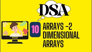 ARRAYS IN JUST 8 MINUTES😱|| DATA STRUCTURES || TWO DIMESNIONAL ARRAYS ||