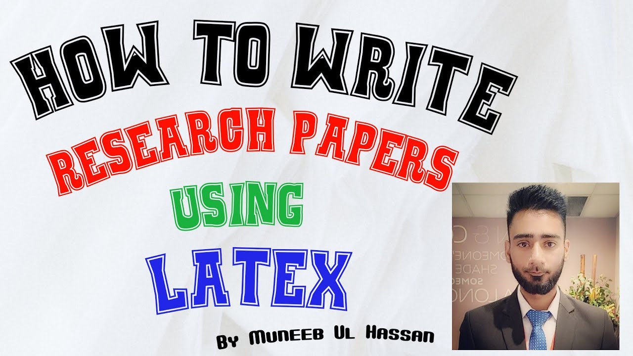 latex research paper writing