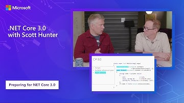 .NET Core 3.0 with Scott Hunter