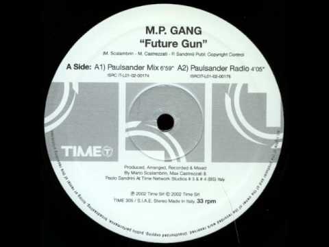 MP Gang   Future Gun Paulsander Mix