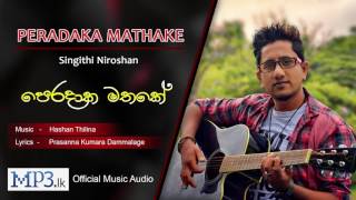 Video thumbnail of "Peradaka Mathake by Singithi Niroshan"