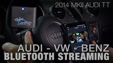 Bluetooth Streaming for Audi, VW, Benz - Music streaming with CoolStream CarPro - 2014 MKII Audi TT