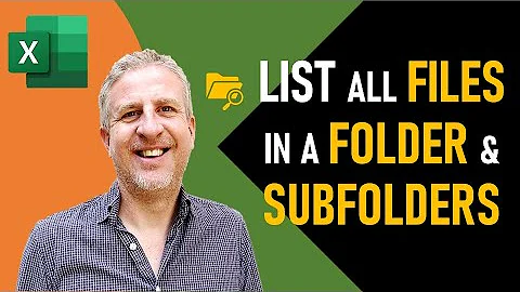 How to Get a List of all Files in a Folder and Subfolders into Excel
