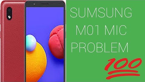 Sumsung M01 mic problem