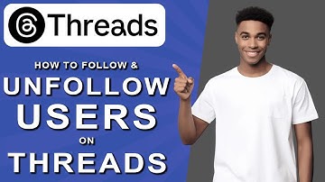 How to follow and unfollow users on threads (2024)