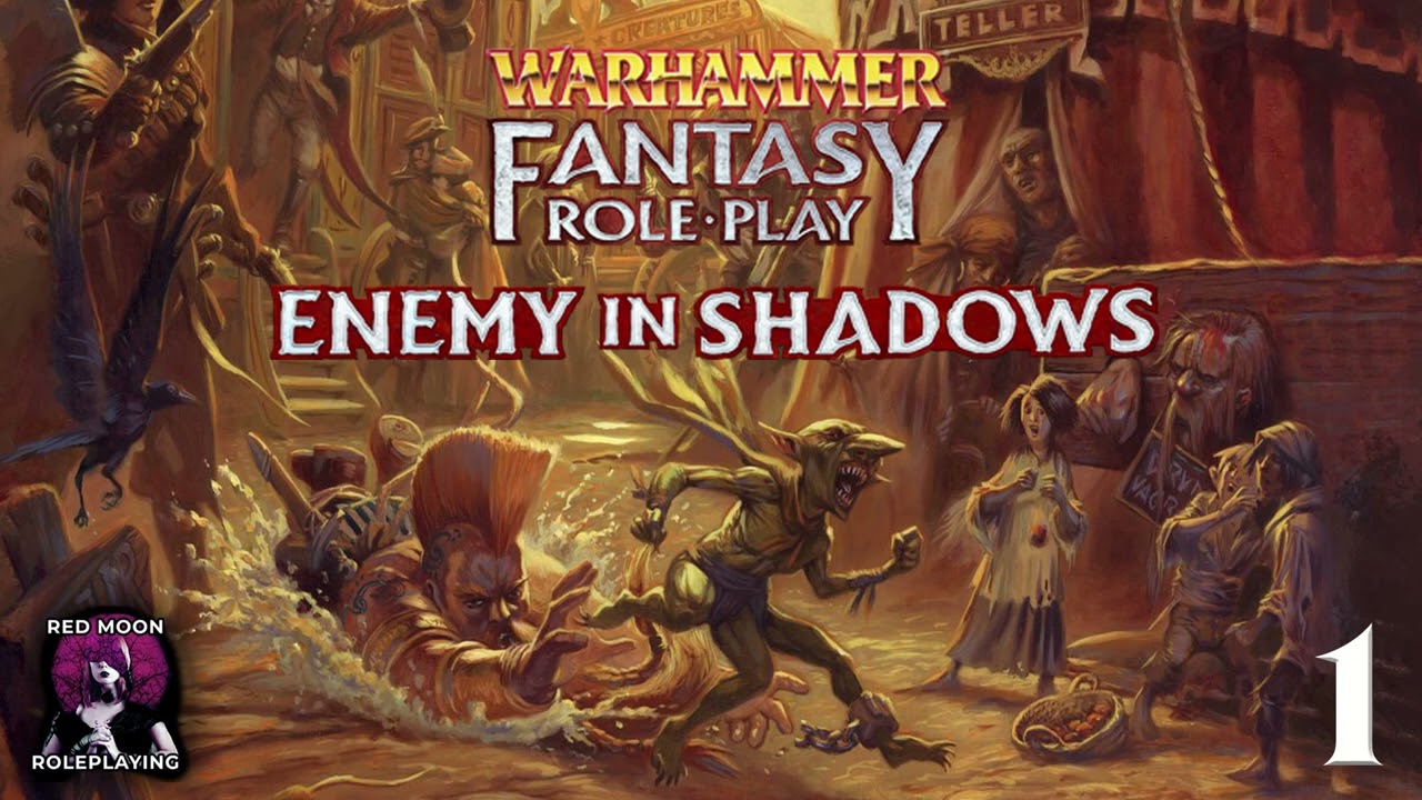 Warhammer Fantasy Roleplay: The Enemy Within 01 (WFRP 4th Edition, Actual Play)