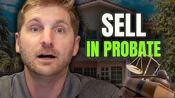How to Sell a House in Probate