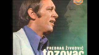 Vignette de la vidéo "Predrag Zivkovic Tozovac - Oci Jedne Zene"