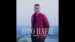 Miniatura de vídeo de "Ippo Hafiz - Ku Ingin Kamu (lirik)"