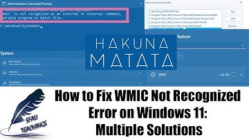 WMIC Tutorial How to Fix WMIC not recognized as internal or external command Error on Windows11