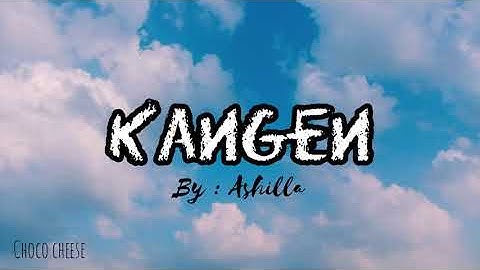Download Kangen Cover By Ashilla Mp3 Free And Mp4