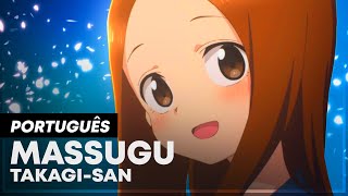 KARAKAI JOUZU NO TAKAGI-SAN - OP 3 / OPENING 3 OPENING 3 IN PORTUGUESE | SUB. ENGLISH | LYRICS