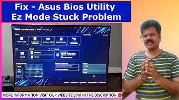 Fix   Asus Bios Utility Ez Mode Stuck Problem